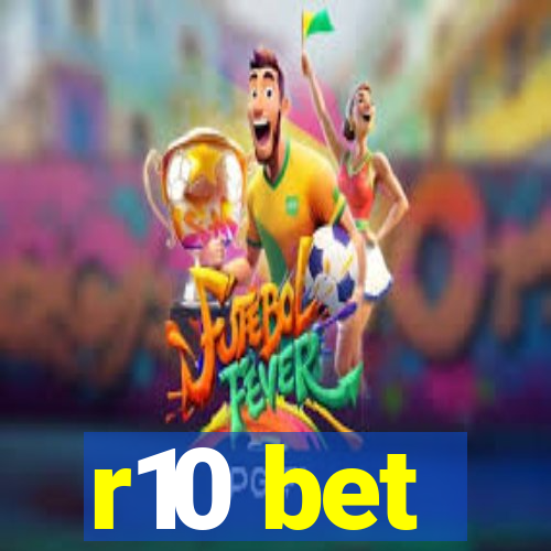 r10 bet